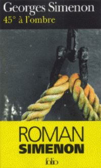 Book Cover for 45 Degres a L'ombre by Georges Simenon