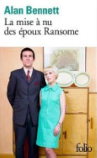 Book Cover for La Mise a Nu Des Epoux Ransome by Alan Bennett
