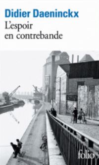 Book Cover for L'espoir En Contrebande (Prix Goncourt De La Nouvelle 2012) by Didier Daeninckx