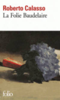 Book Cover for Folie Baudelaire by Roberto Calasso