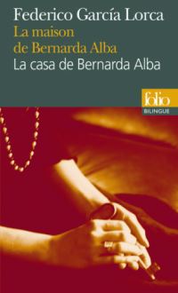 Book Cover for La Maison De Bernarda Alba/La Casa De Bernarda Alba by Federico Garcia Lorca
