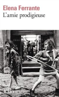 Book Cover for Amie Prodigieuse by Elena Ferrante