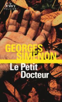 Book Cover for Le Petit Docteur by Georges Simenon