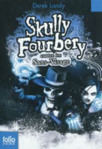 Book Cover for Skully Fourbery 3/Skully Fourbery Contre Les Sans-Visage by Derek Landy