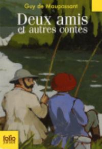 Book Cover for Deux Amis Et Autres Contes by Guy de Maupassant