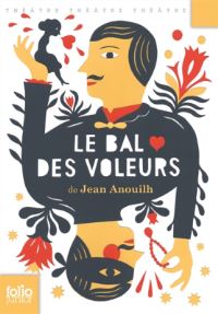 Book Cover for Le Bal Des Voleurs by Jean Anouilh