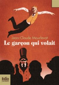 Book Cover for Le Garcon Qui Volait by JeanClaude Mourlevat