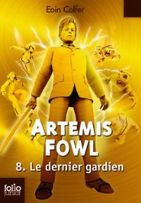 Book Cover for Artemis Fowl 8/Le Dernier Gardien by Eoin Colfer