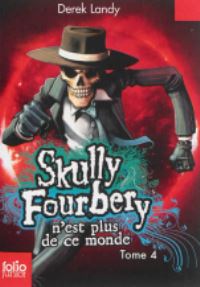 Book Cover for Skully Fourbery 4/Skull Fourbery N'est Plus De Ce Monde by Derek Landy