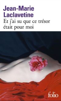 Book Cover for Et J'ai Su Que Ce Tresor Etait Pour Moi by JeanMarie Laclavetine