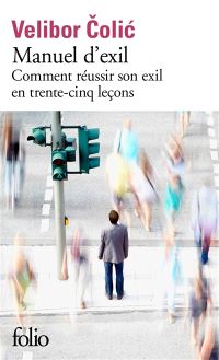 Book Cover for Manuel D'exil - Comment Reussir Son Exil En Trente by Velibor Colic