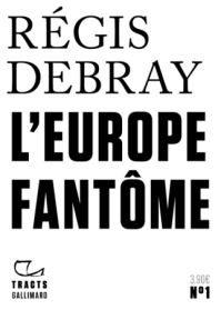 Book Cover for L'Europe Fantome by Regis Debray