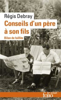 Book Cover for Conseils D'un Pere a Son Fils (Bilan De Faillite) by Regis Debray