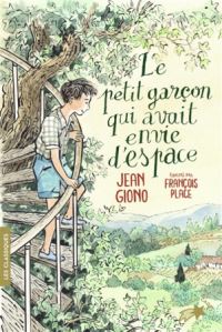 Book Cover for Le Petit Garcon Qui Avait Envie D'espace by Jean Giono