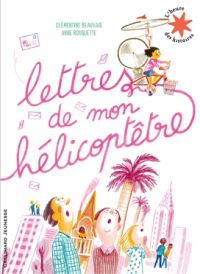 Book Cover for Lettres De Mon Helicoptetre by Clementine Beauvais