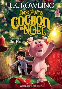 Book Cover for Jack Et La Grande Aventure Du Cochon De Noel by J K Rowling