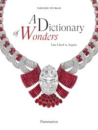 Book Cover for A Dictionary of Wonders by Fabienne Reybaud, Van Cleef  Arpels