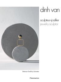 Book Cover for Dinh Van - Jewelry Sculptor by Bérénice GeoffroySchneiter