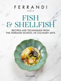 Book Cover for Fish and Shellfish by Ferrandi School of Culinary Arts