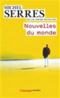 Book Cover for Nouvelles Du Monde by Michel Serres