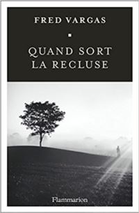 Book Cover for Quand Sort La Recluse by Fred Vargas