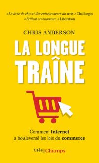 Book Cover for La Longue Traine by Chris Anderson