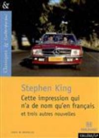 Book Cover for Cette Impression Qui N'a De Nom Qu'en Francais by Stephen King