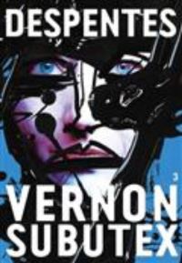 Book Cover for Vernon Subutex, Vol. 3 by Virginie Despentes