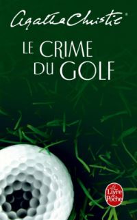 Book Cover for Le Crime Du Golf by Agatha Christie