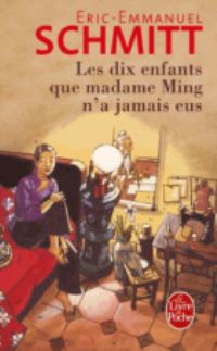 Book Cover for Dix Enfants Que Madame Ming N'a Jamais Eus by EricEmmanuel Schmitt