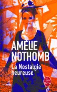 Book Cover for Nostalgie Heureuse by Amelie Nothomb
