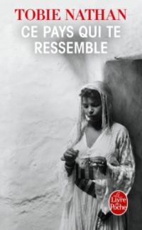 Book Cover for Ce Pays Qui Te Ressemble by Tobie Nathan