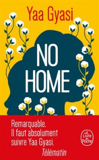 Book Cover for No Home by Yaa Gyasi