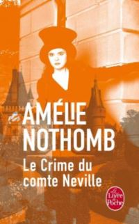 Book Cover for Le Crime Du Comte Neville by Amelie Nothomb