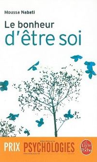 Book Cover for Le Bonheur D'etre Soi by Moussa Nabati