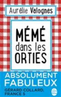 Book Cover for Meme Dans Les Orties by Aurelie Valognes