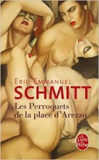 Book Cover for Perroquets De La Place d'Arezzo by EricEmmanuel Schmitt