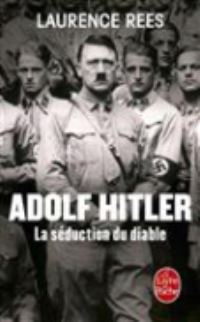 Book Cover for Adolf Hitler, La Seduction Du Diable by Laurence Rees