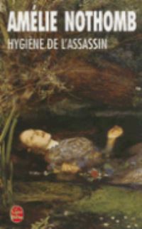Book Cover for Hygiene De L'assassin by Amelie Nothomb