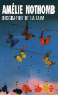 Book Cover for Biographie De La Faim by Amelie Nothomb