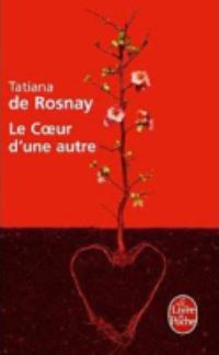 Book Cover for Coeur D'une Autre by Tatiana de Rosnay