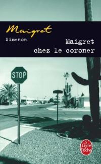Book Cover for Maigret Chez Le Coroner by Georges Simenon