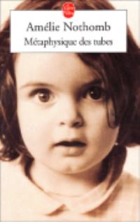 Book Cover for Métaphysique Des Tubes by Amélie Nothomb