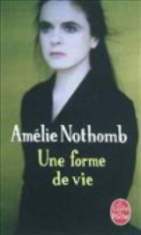 Book Cover for Forme De Vie by Amelie Nothomb