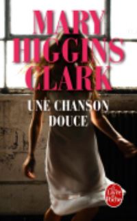 Book Cover for Une Chanson Douce by Mary Higgins Clark