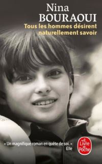Book Cover for Tous Les Hommes Desirent Naturellement Savoir by Nina Bouraoui