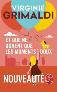 Book Cover for Et Que Ne Durent Que Les Moments Doux by Virginie Grimaldi