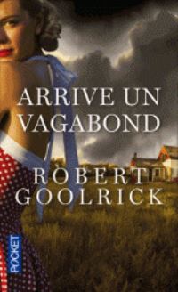 Book Cover for Arrive Un Vagabond (Grand Prix Des Lectrices De Elle 2013) by Robert Goolrick