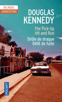 Book Cover for The Pick-up/Hit and Run/Drole De drague/Deli De Fuite by Douglas Kennedy