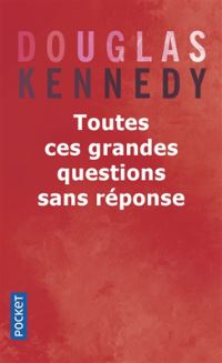 Book Cover for Toutes Ces Grandes Questions Sans Reponse by Douglas Kennedy